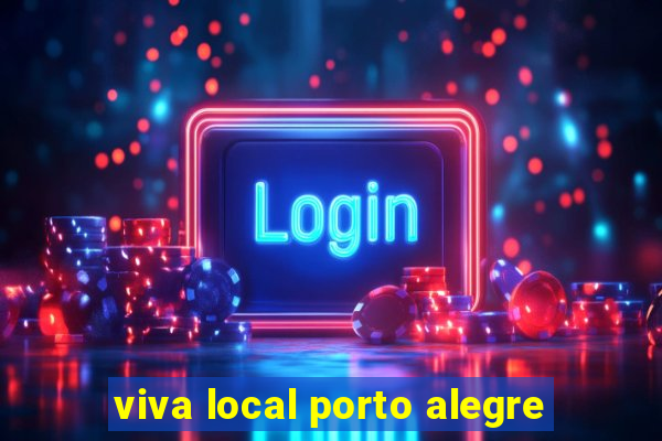 viva local porto alegre